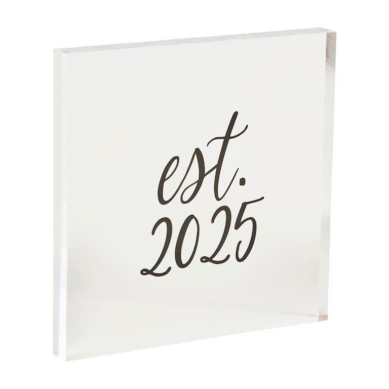 Est 2025 Acrylic Block