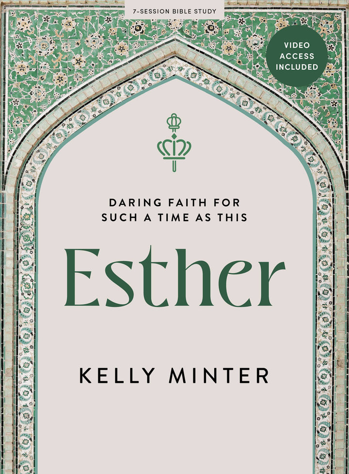 Esther: Daring Faith For A Time Such As This Bible Study